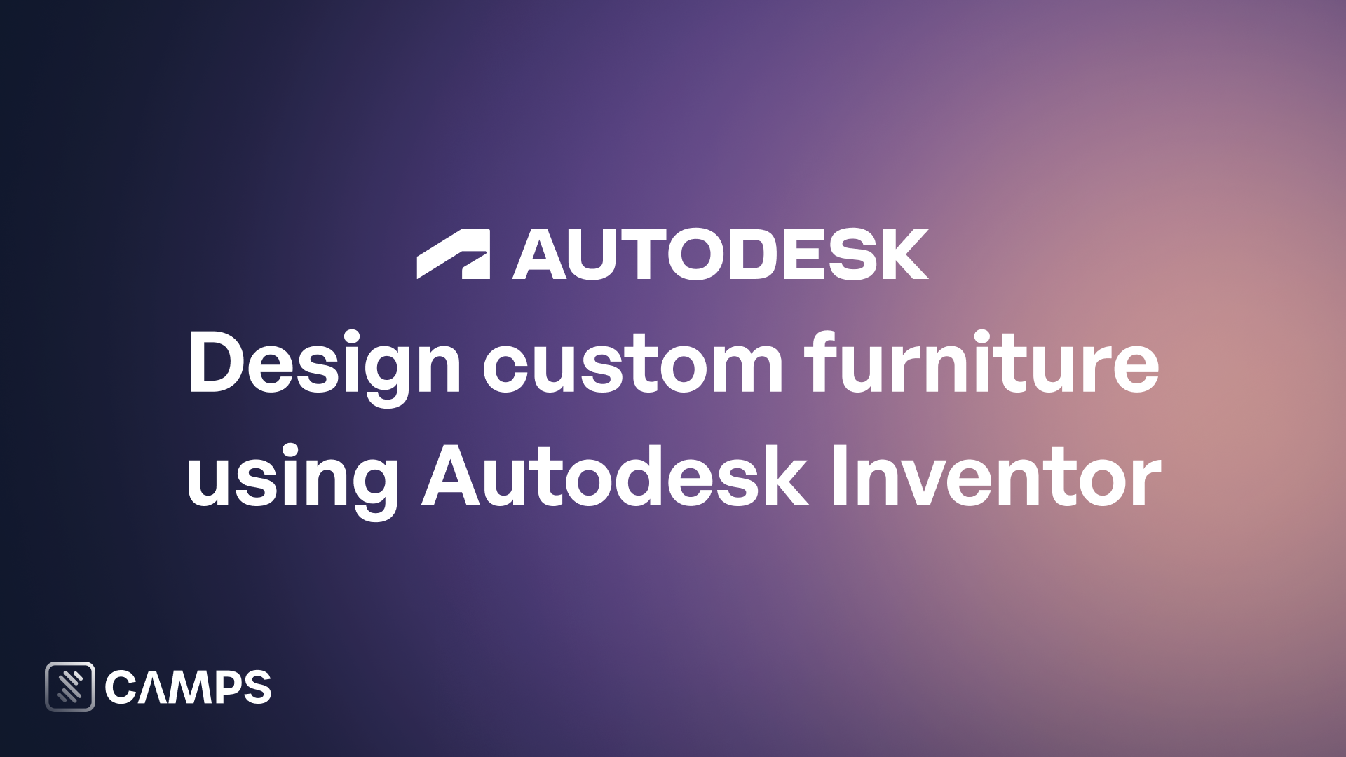 Design custom furniture using Autodesk Inventor