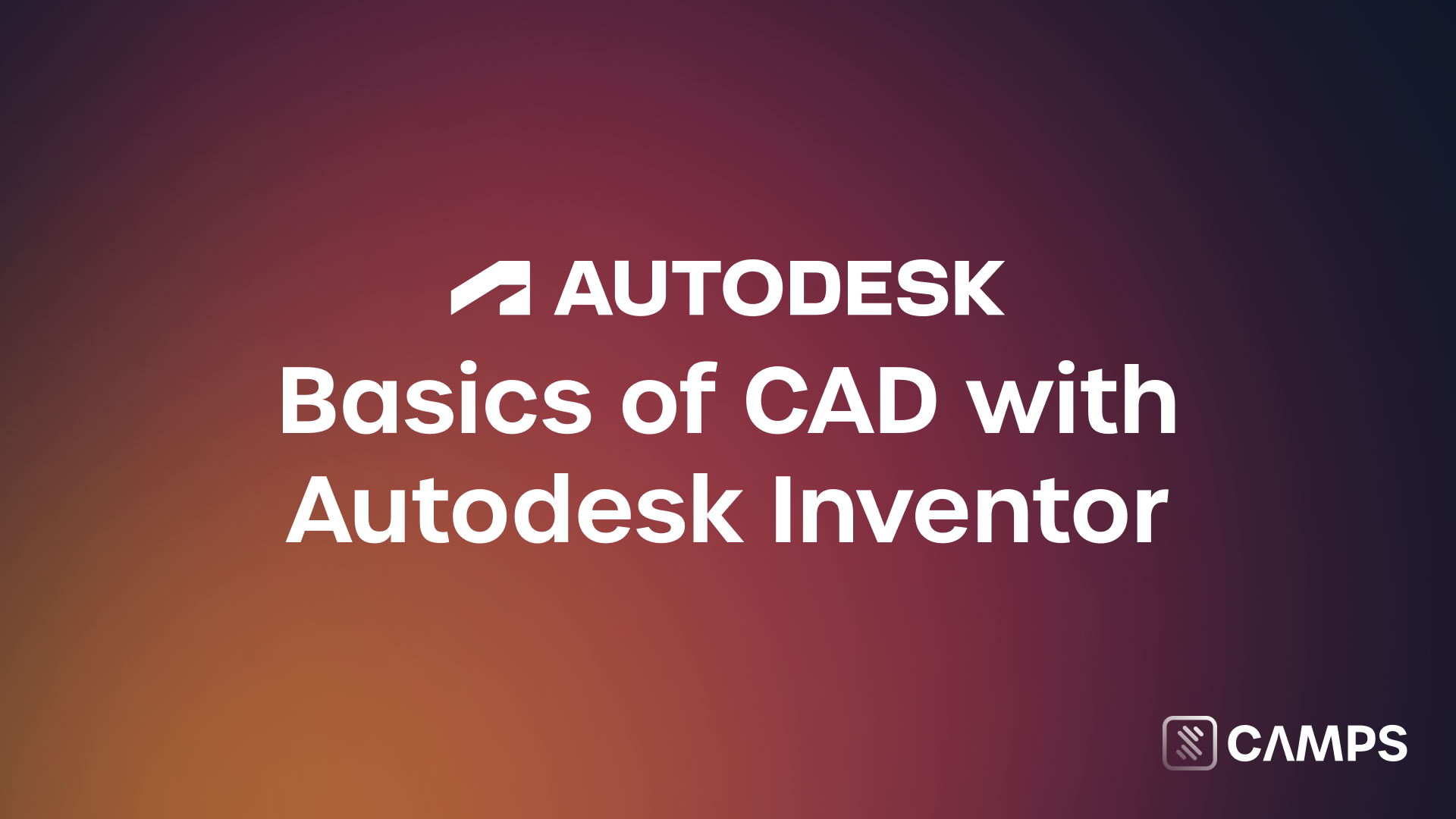Basics of CAD with Autodesk Inventor