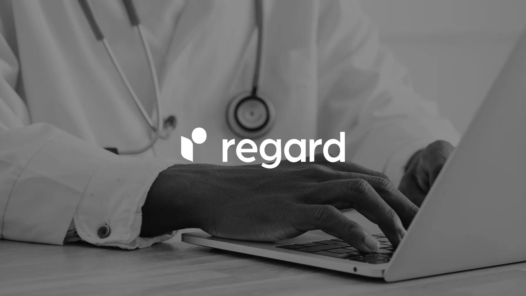 A doctor in a lab coat and stethoscope types on a laptop, with the Regard logo overlaid.
