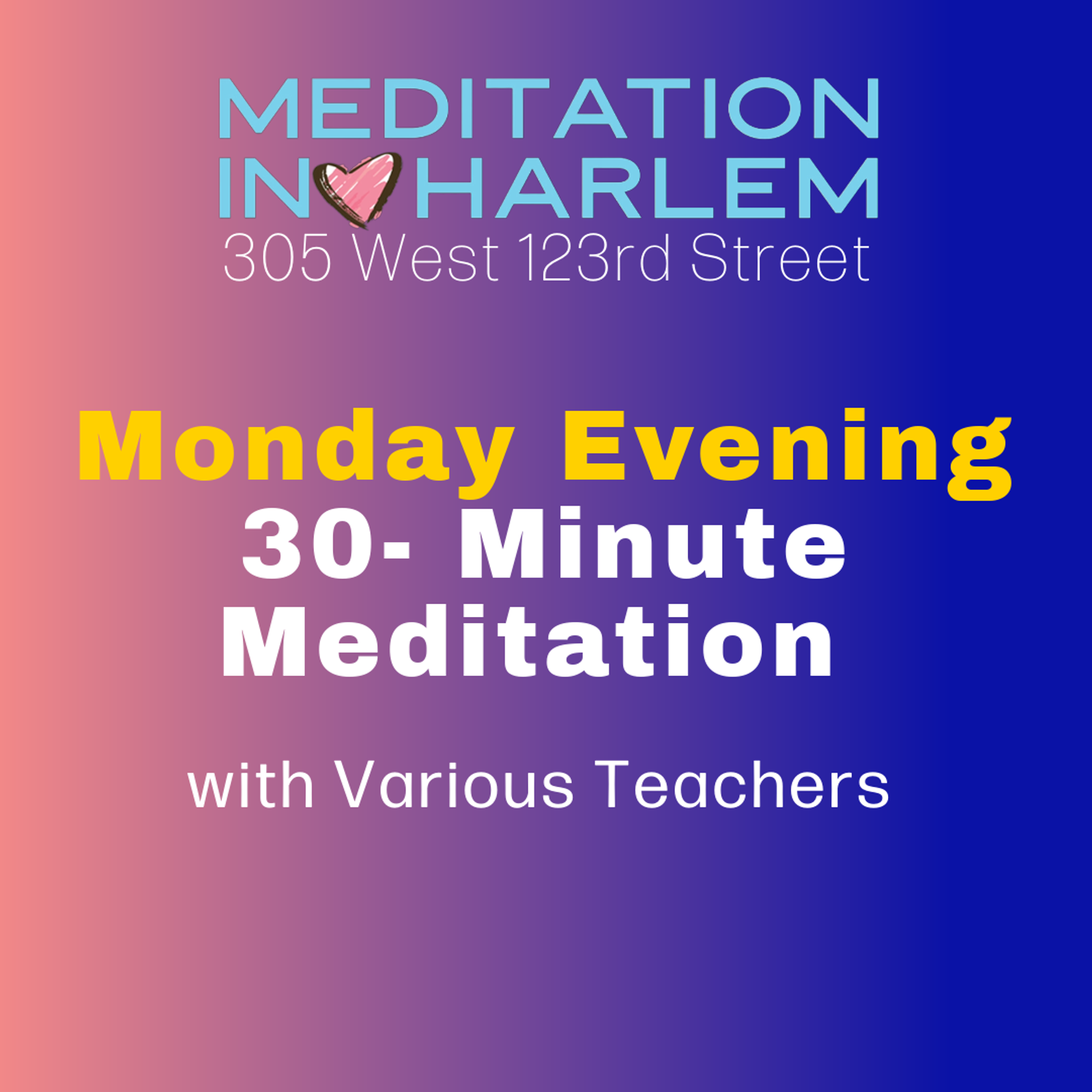 Monday Evening 30-min Meditation