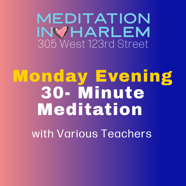 Monday Evening 30-Minute Guided Meditation