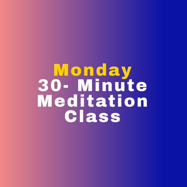 Monday 30-Minute Guided Meditation