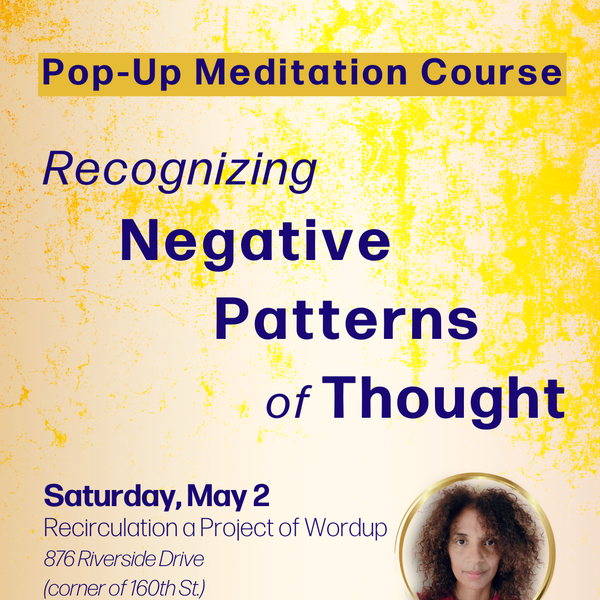 Pop Up Course in Washington Heights! Recognizing Negative Patterns of Thought