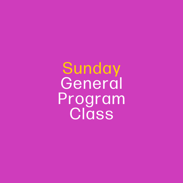 Sunday General Program Class
