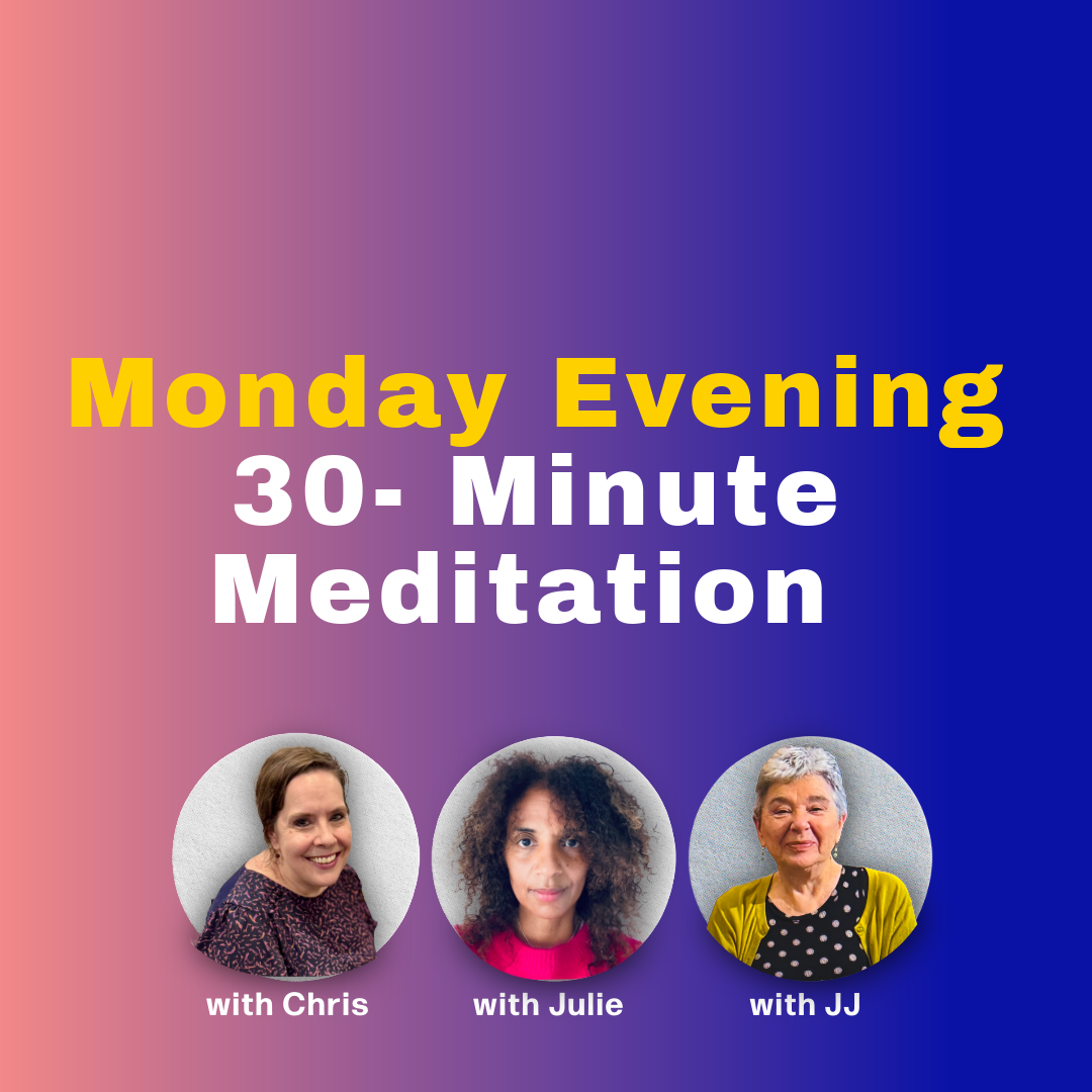 Monday Evening 30-min Meditation