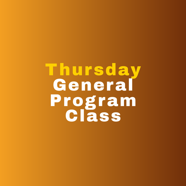 Thursday General Program Class