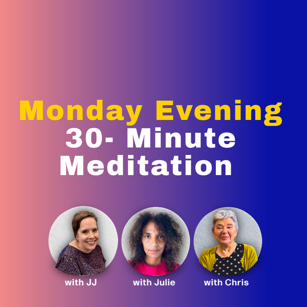 Monday Evening 30-min Meditation
