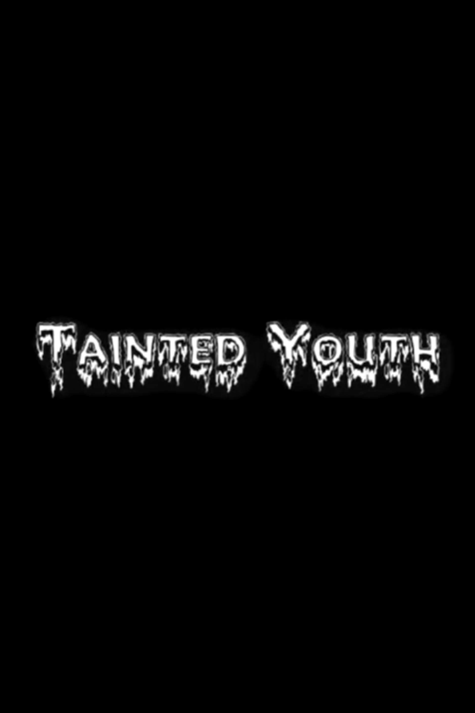 Tainted Youth