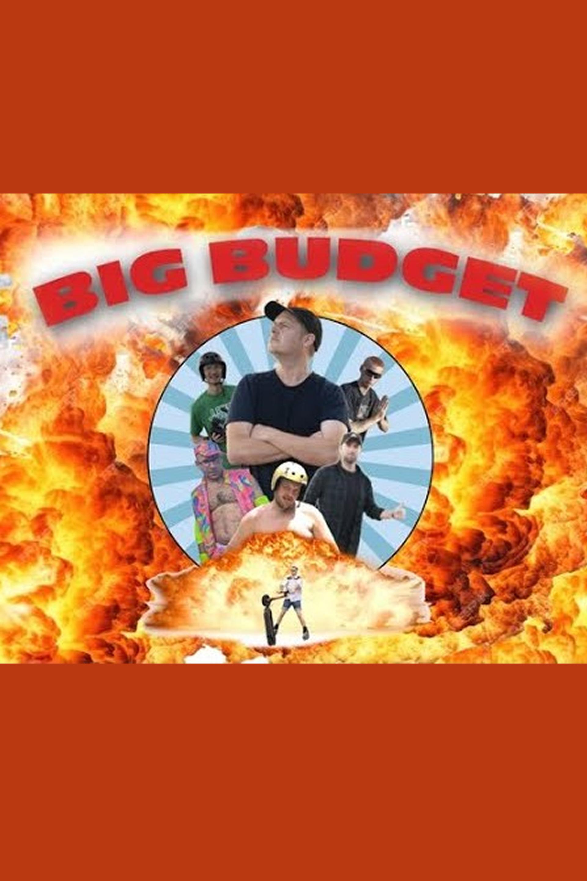BIG BUDGET