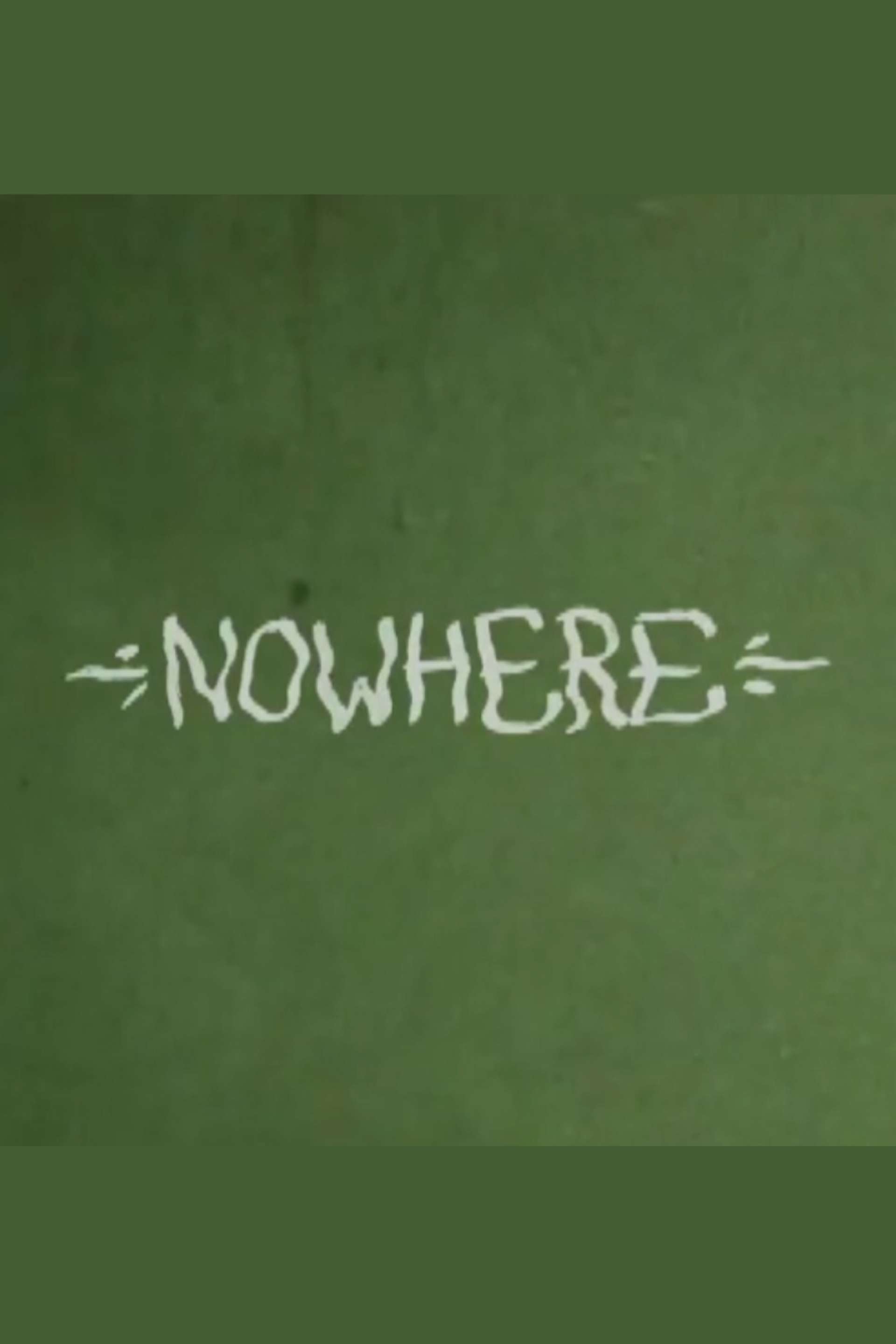 NOWHERE