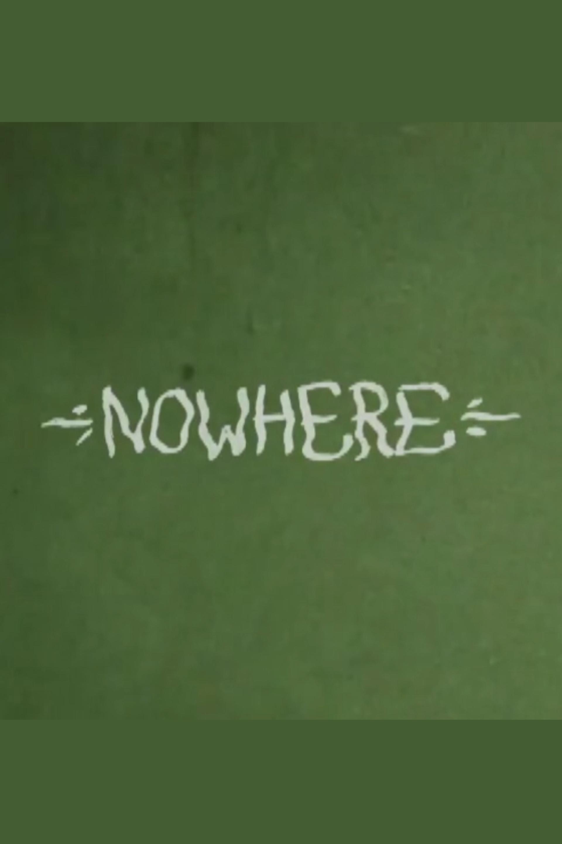 NOWHERE