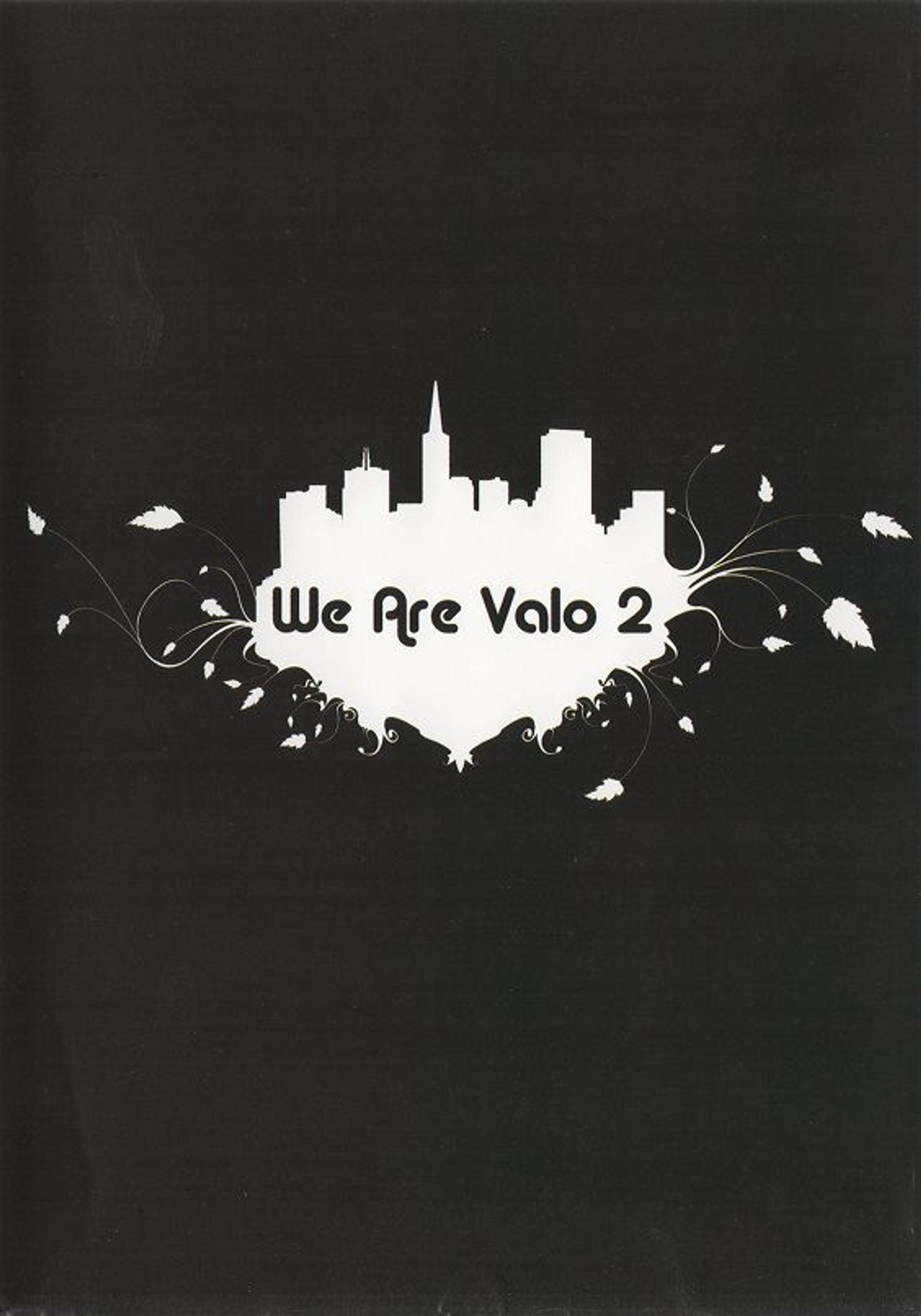 We Are Valo 2