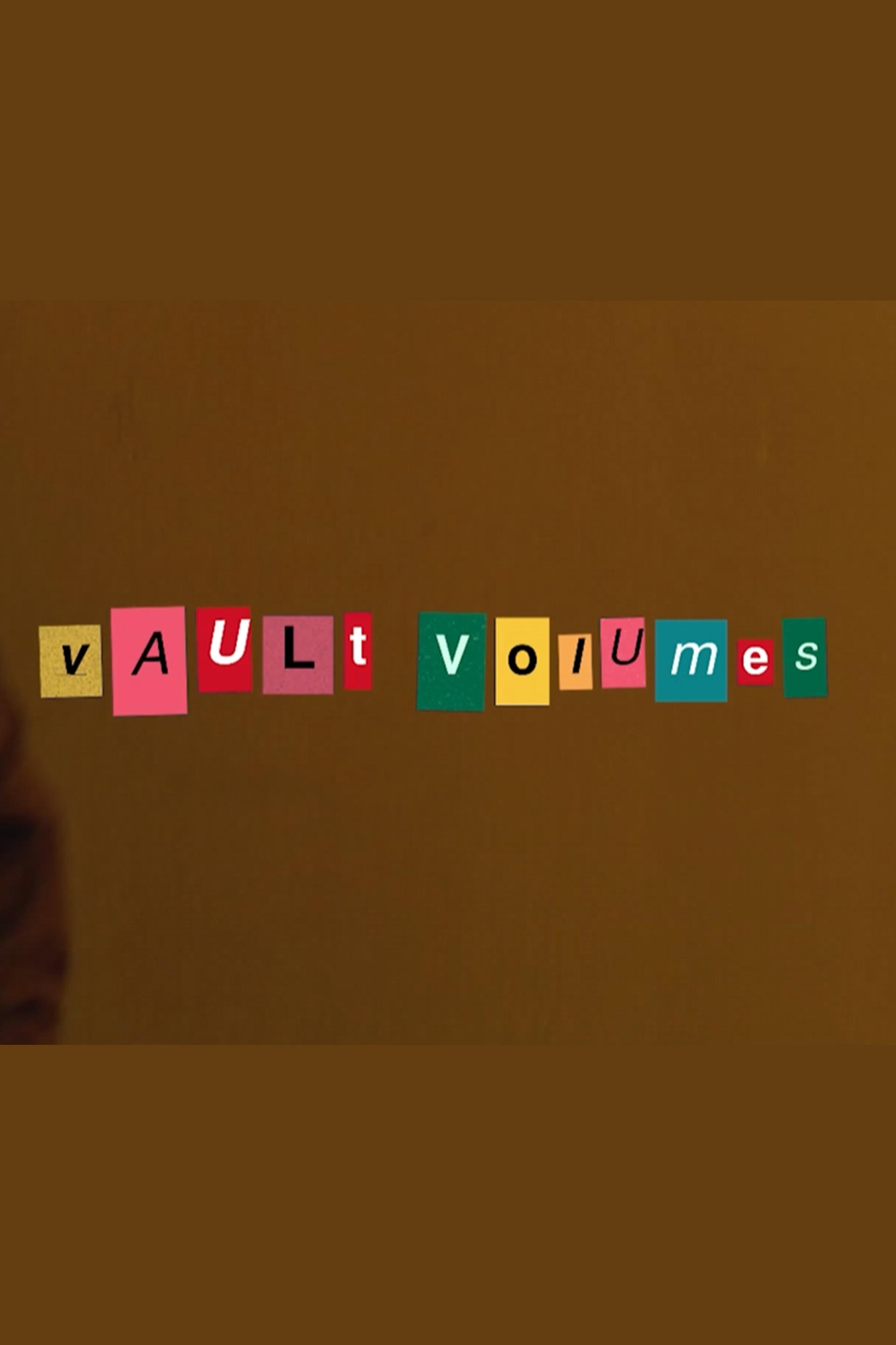 Vault Volumes