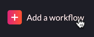 add-a-workflow.png