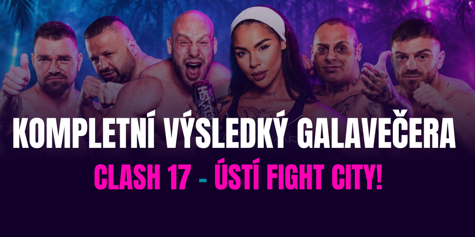 Výsledky clash 17