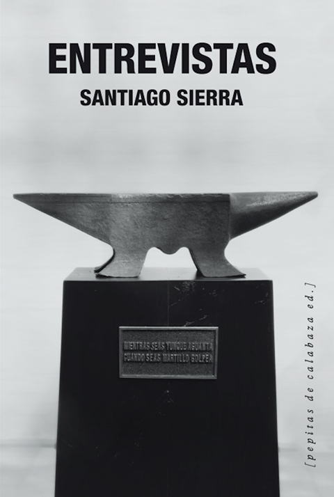 Entrevistas | Santiago Sierra