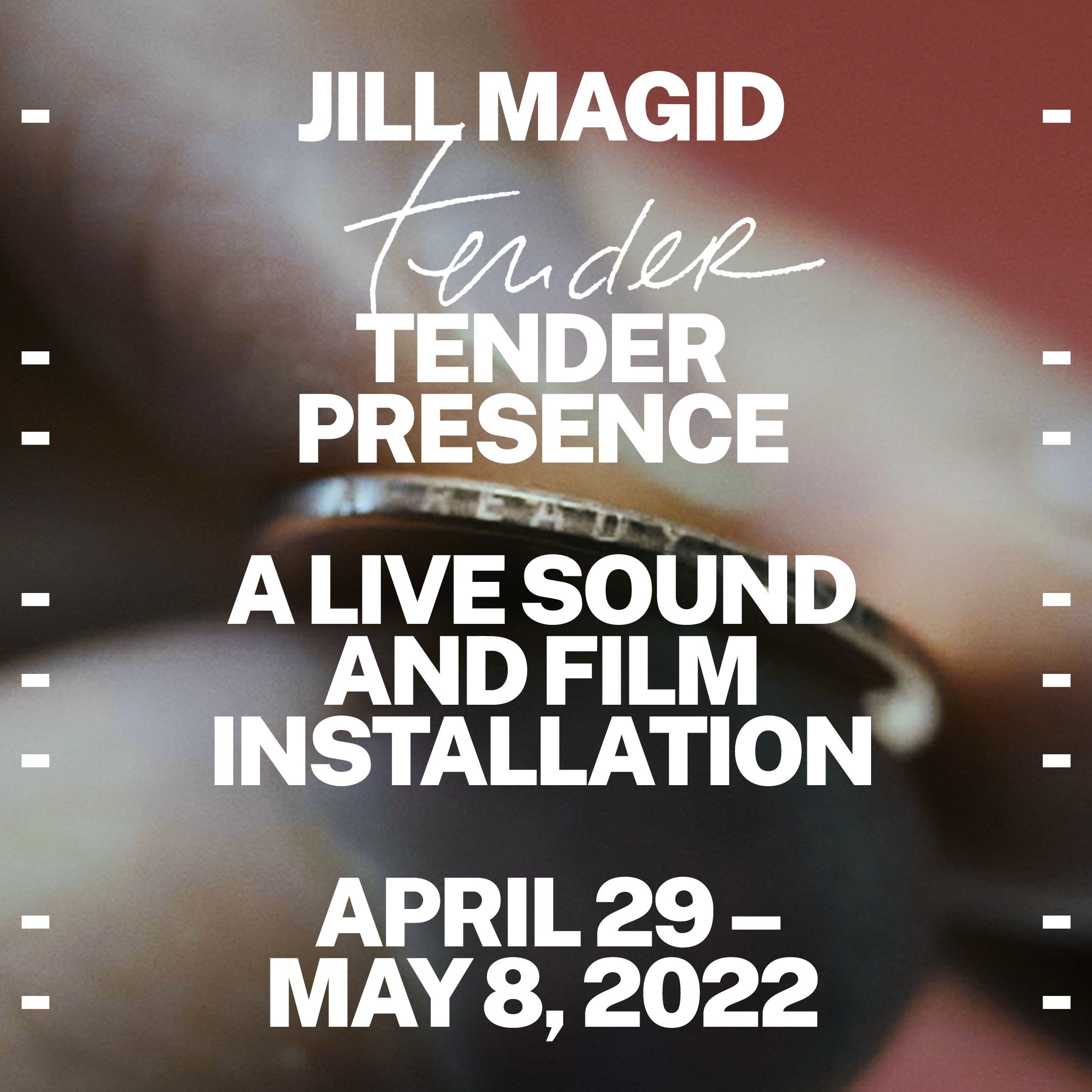 "Tender Presence" by Jill Magid 
