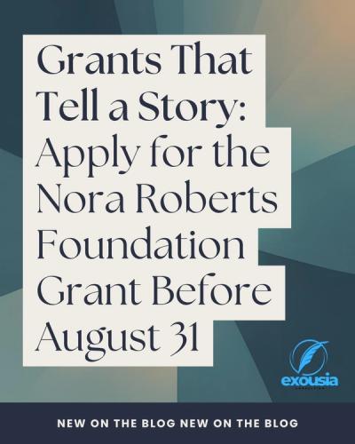Grant Opportunity Spotlight: Apply for the Nora Roberts Foundation Grant Before August 31