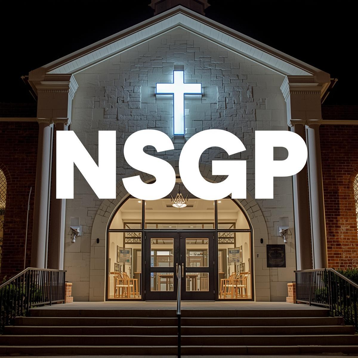 Securing Sacred Spaces: How the 2025 NSGP Can Transform Church Safety and Security