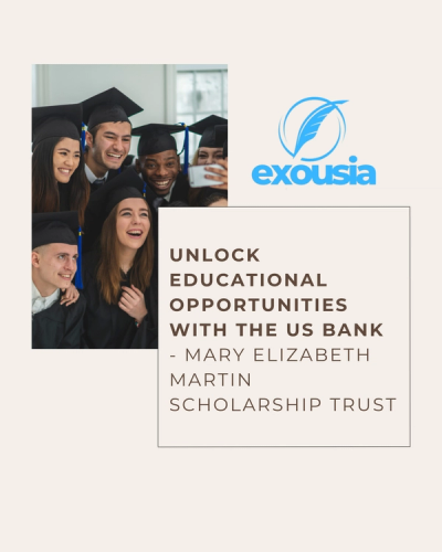 Unlock Educational Opportunities with the US Bank Mary Elizabeth Martin Scholarship Trust