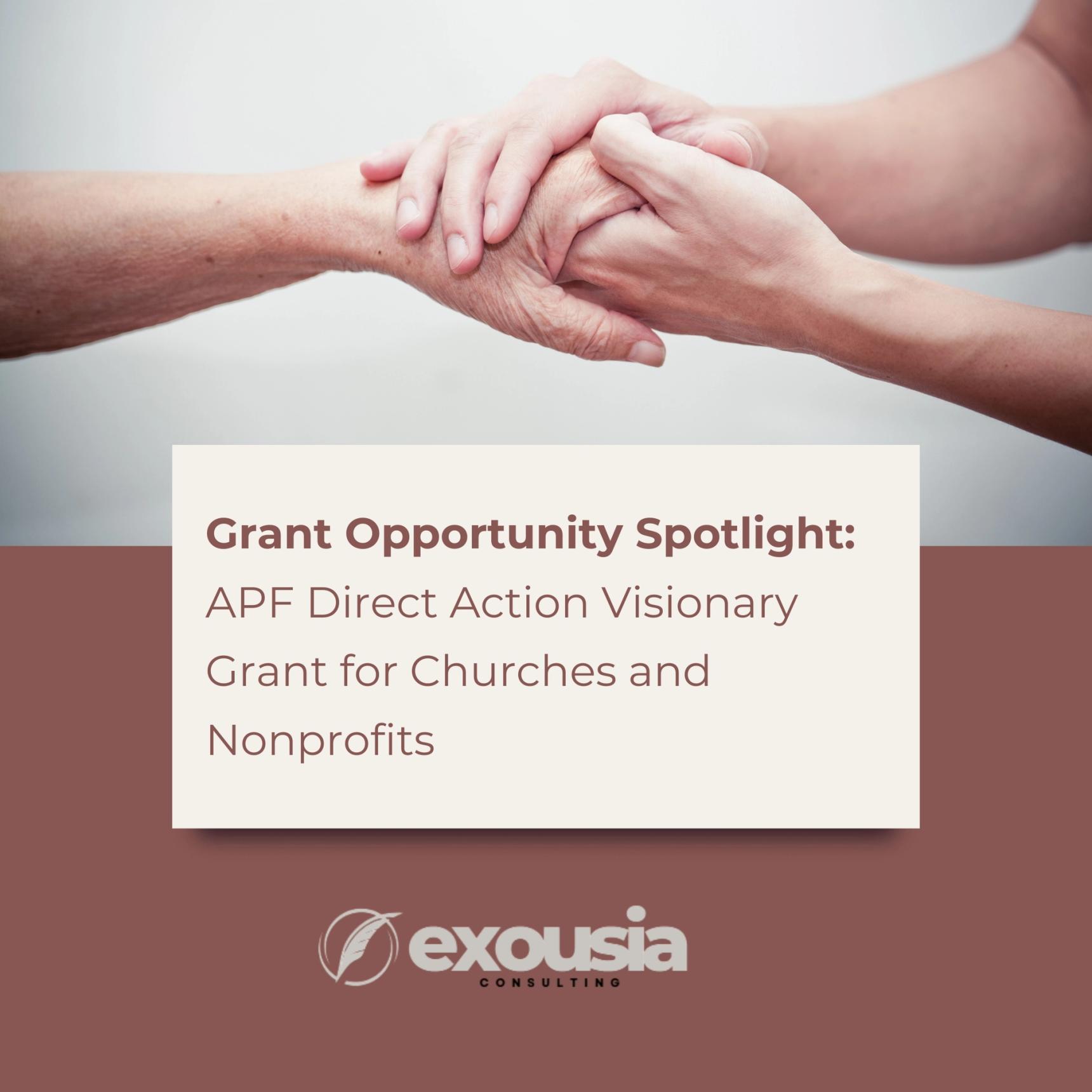 Grant Opportunity Spotlight: APF Direct Action Visionary Grant for Churches and Nonprofits
