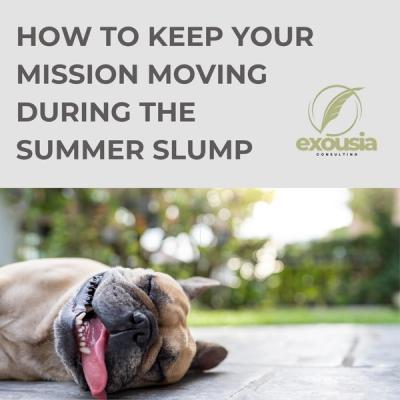 How to Keep Your Mission Moving During the Summer Slump