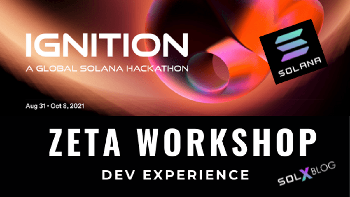 Zeta Workshop at the Ignition Hackathon Workshop