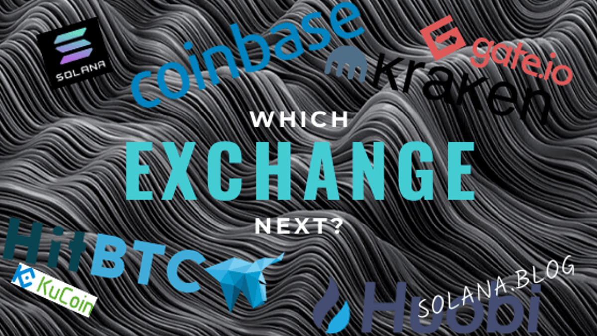 Which Exchange is Next for Solana?