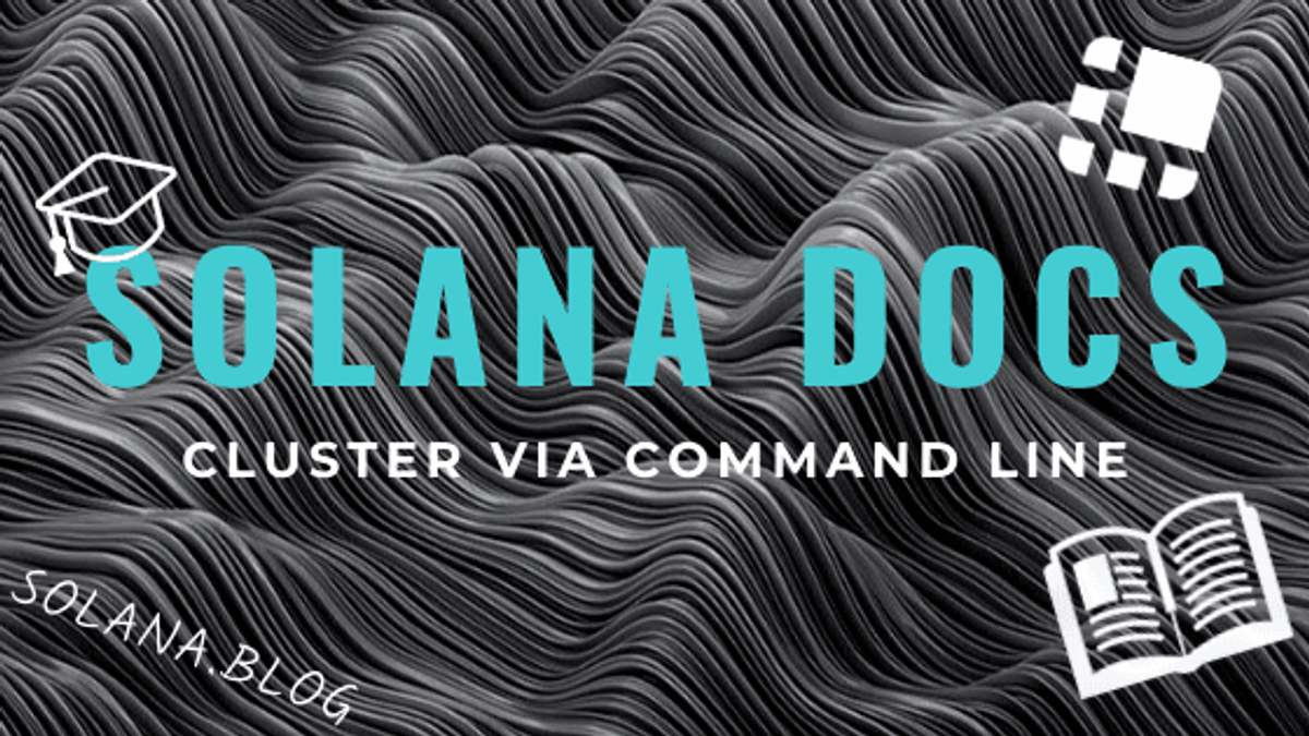 Inside the Solana Docs - Creating Wallets, Airdrops and SOL Transfers