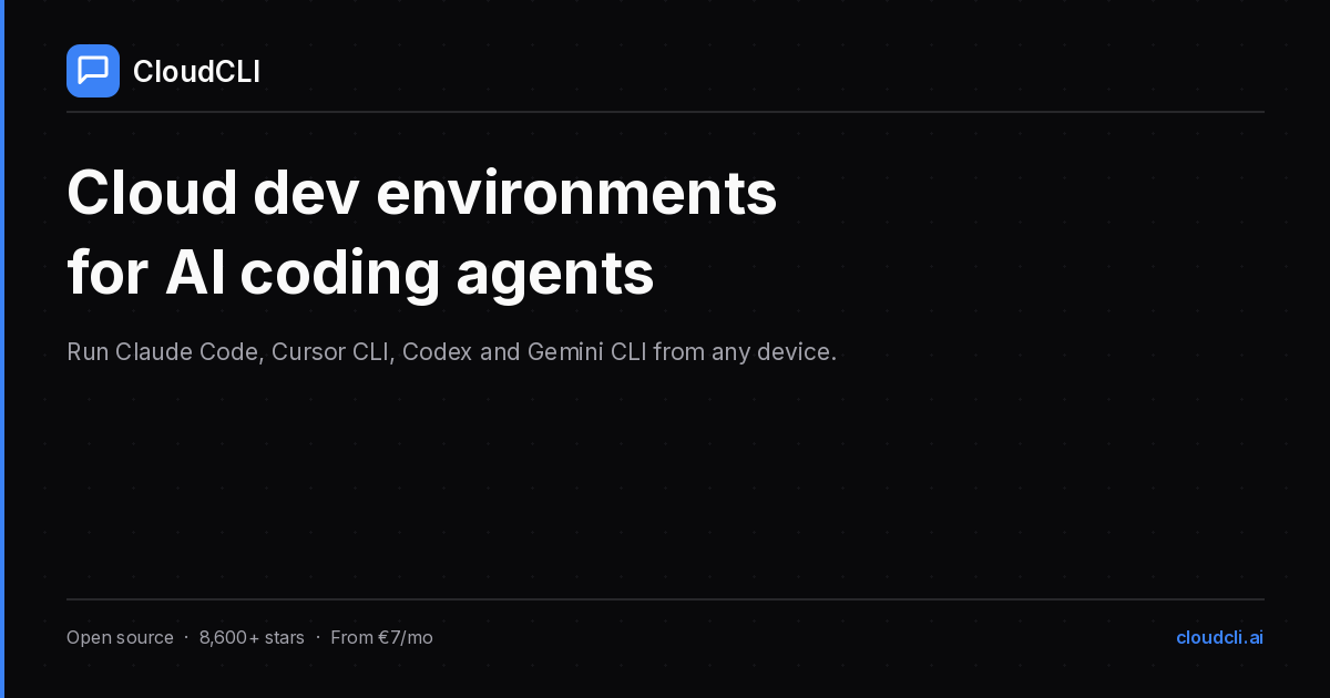 CloudCLI | Cloud Dev Environments for AI Coding Agents