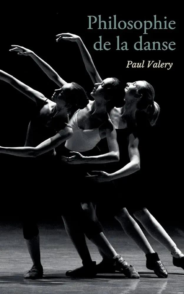Paul Valery - Philosophy of Dance