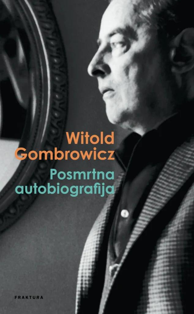 Witold Gombrowicz - Posmrtna autobiografija