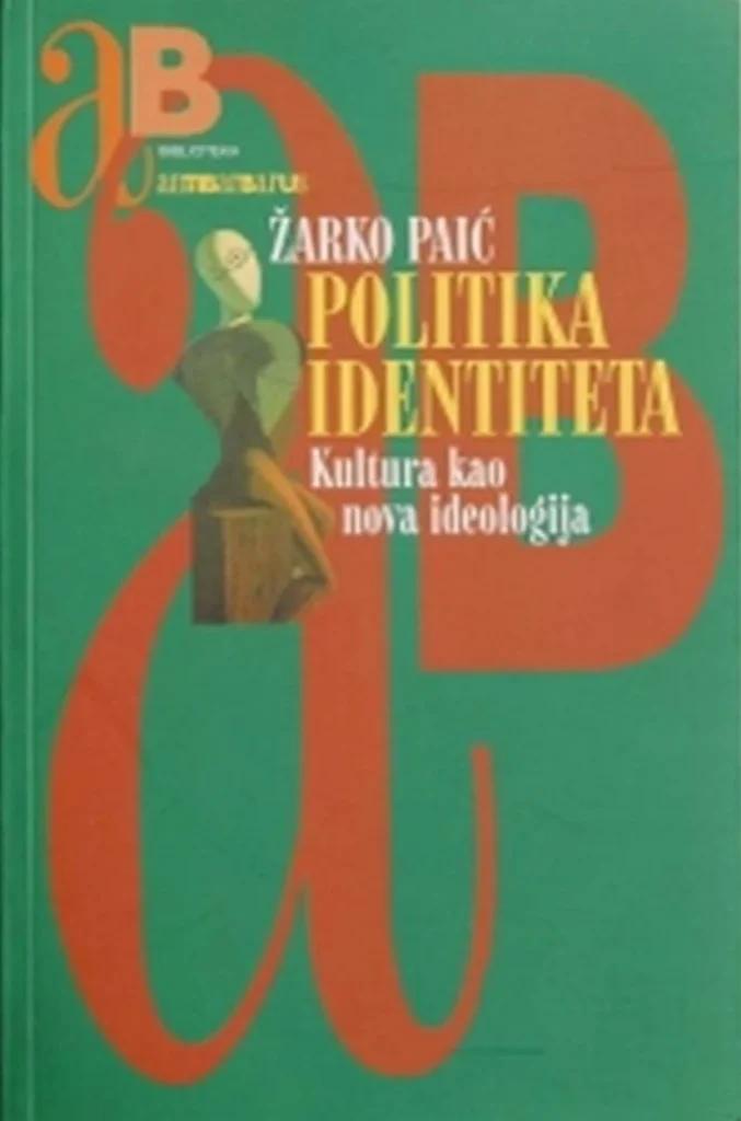 Žarko Paić - Politika Identiteta
