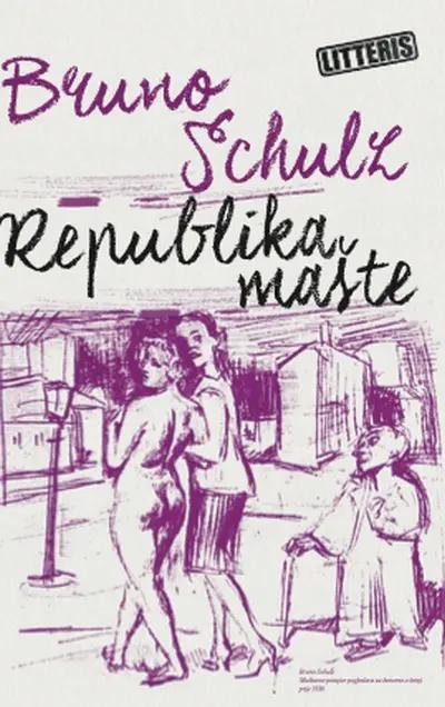 Bruno Schulz - Republika mašte