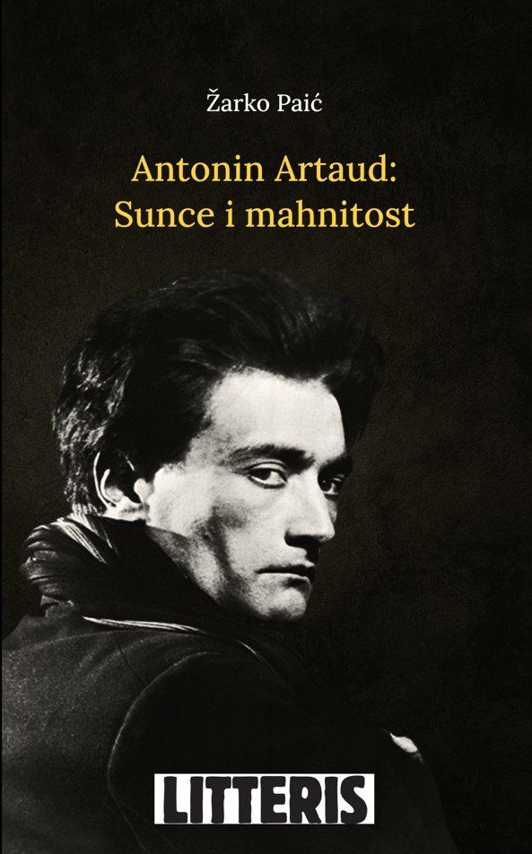 Antonin Artaud: Sunce i mahnitost