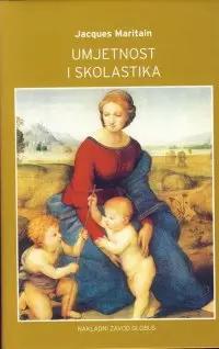 Jacques Maritain - Umjetnost i skolastika