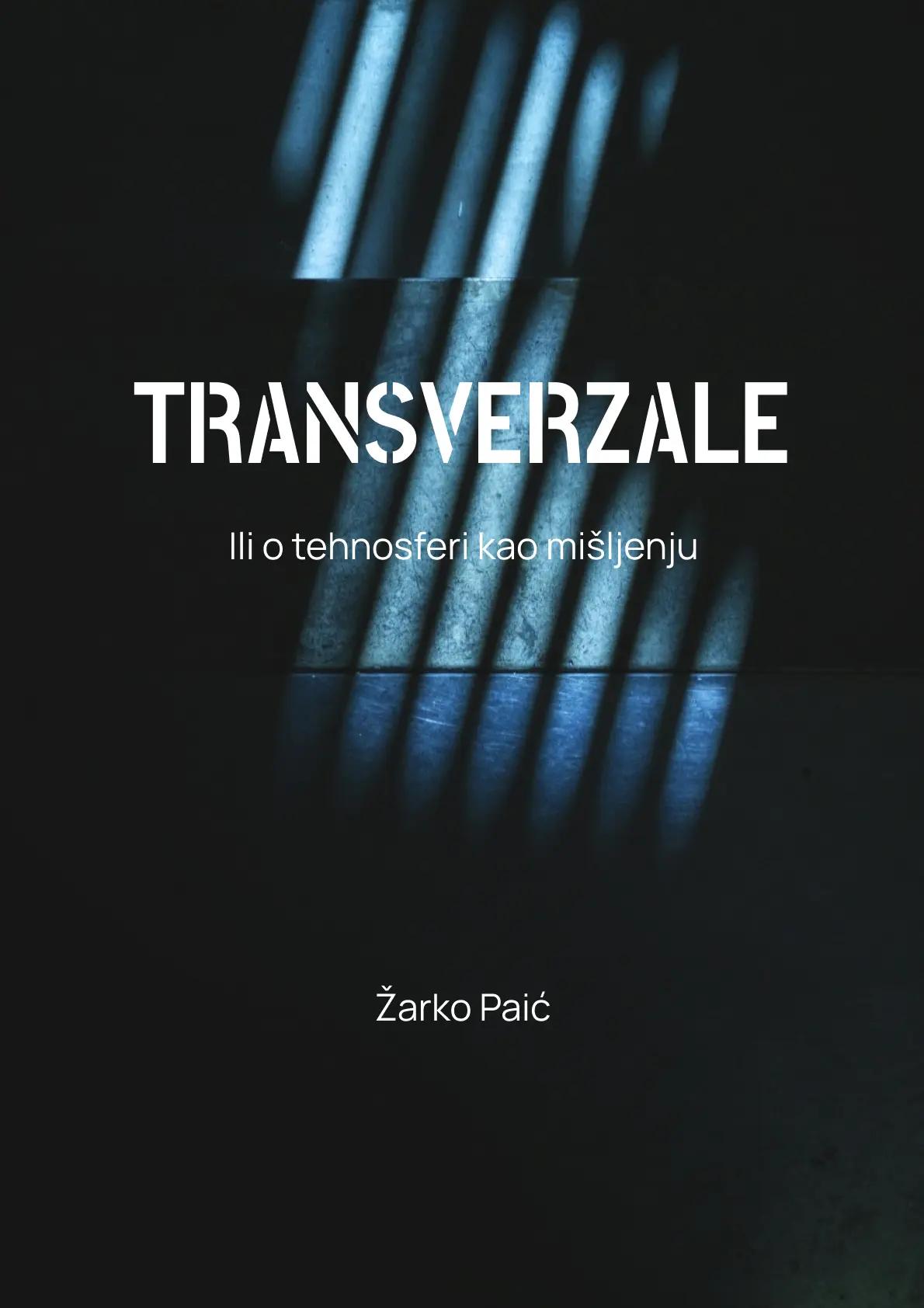 TRANSVERZALE- ili o tehnosferi kao mišljenju