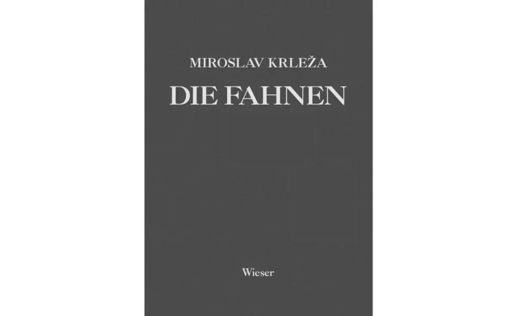 Miroslav Krleža Die Fahnen