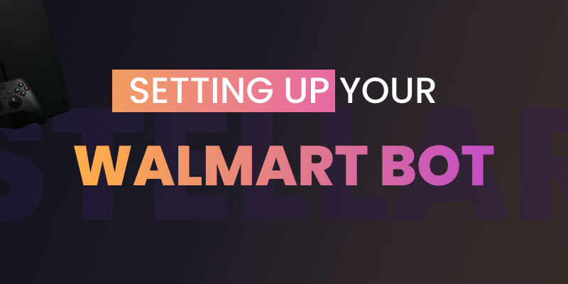A Walmart logo, a bot setup interface on a computer screen, and a credit card