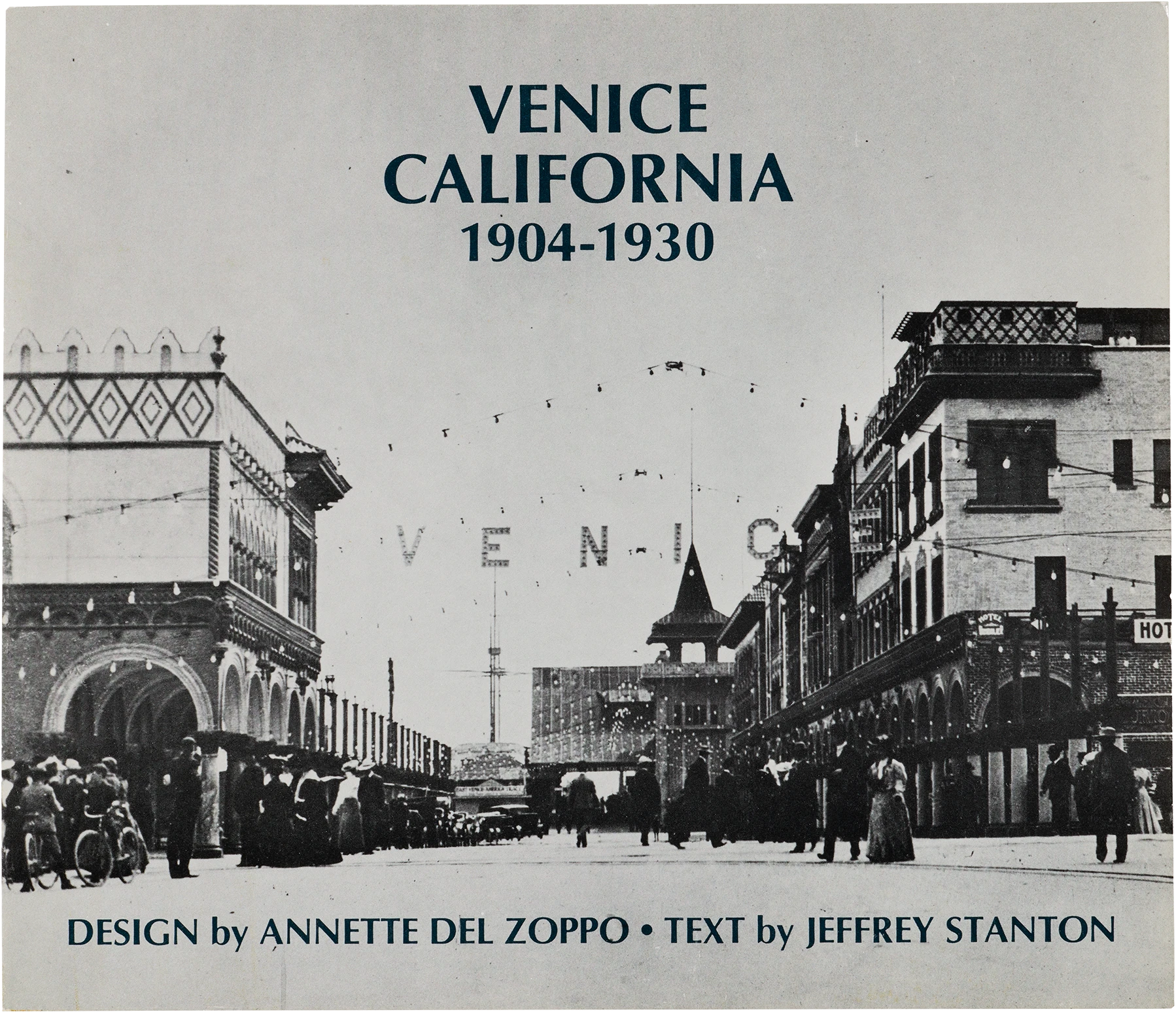 Front cover of a book designed by Annette Del Zoppo titled Venice California 1904-1930.