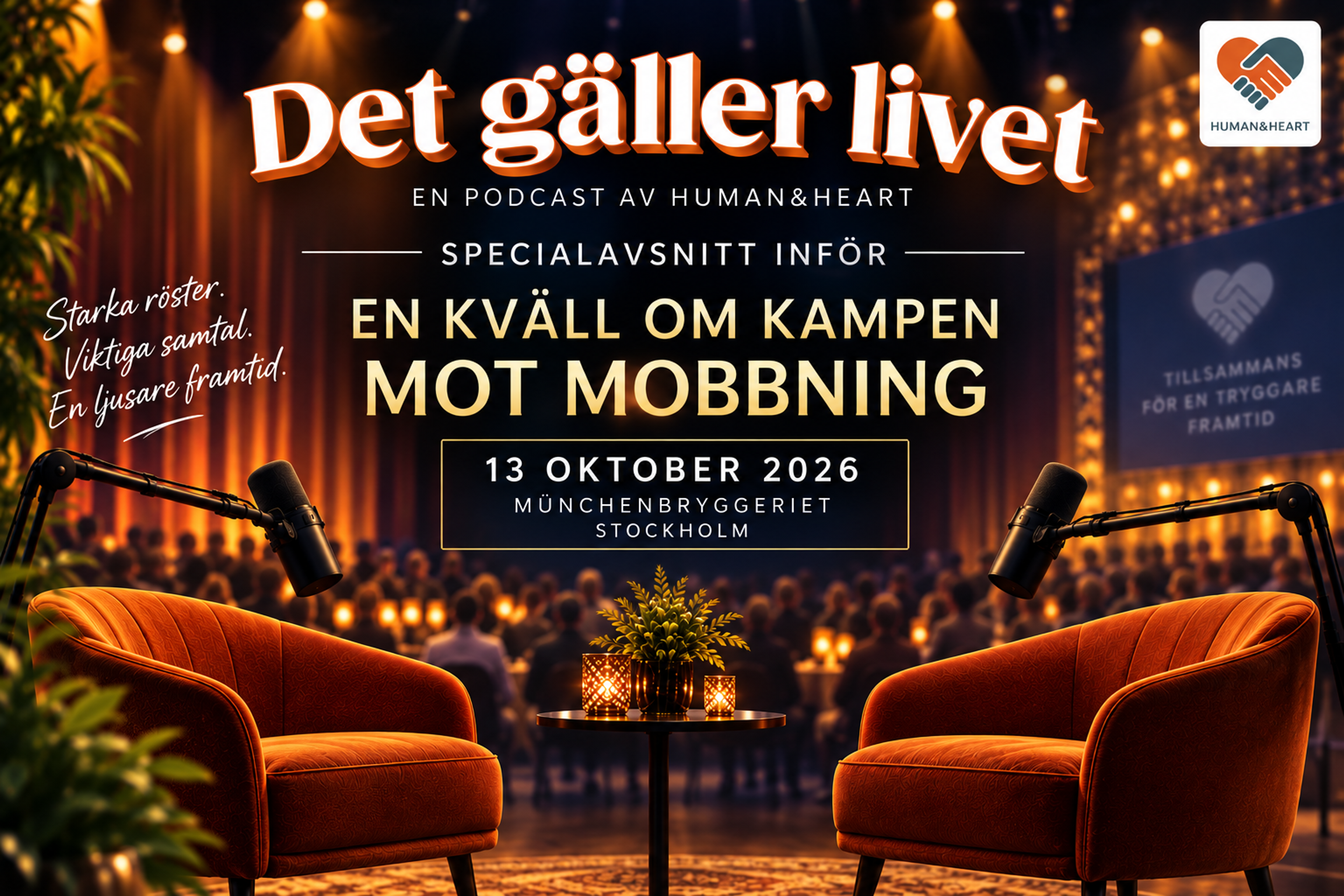 SPECIALPODD INFÖR HUMAN&HEART LIVE: De vet vad mobbningen orsakar – och vad som kan stoppa den