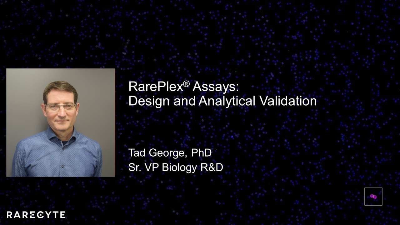 RarePlex Assays: Design and Analytical Validation — Video