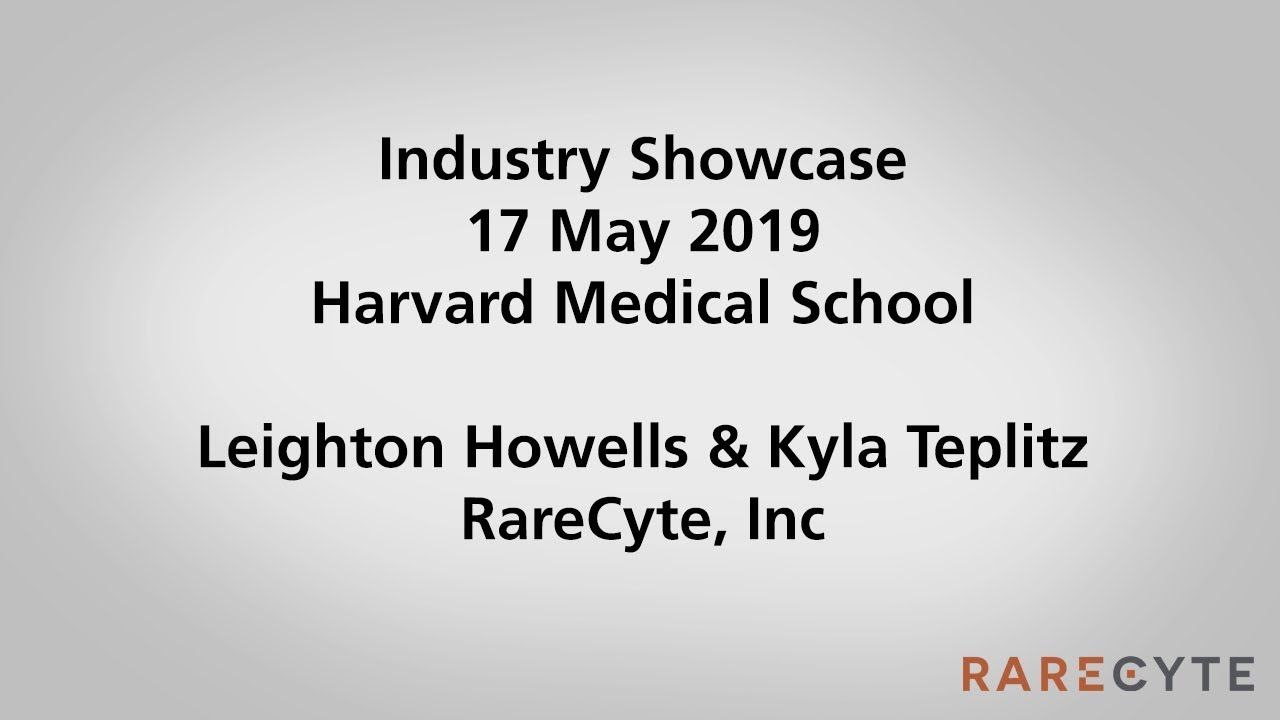 RareCyte Technology Presentation at Harvard Medical School — Video