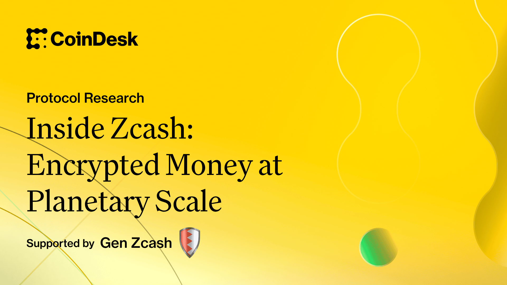 Inside Zcash: Encrypted Money at Planetary Scale | CoinDesk Research