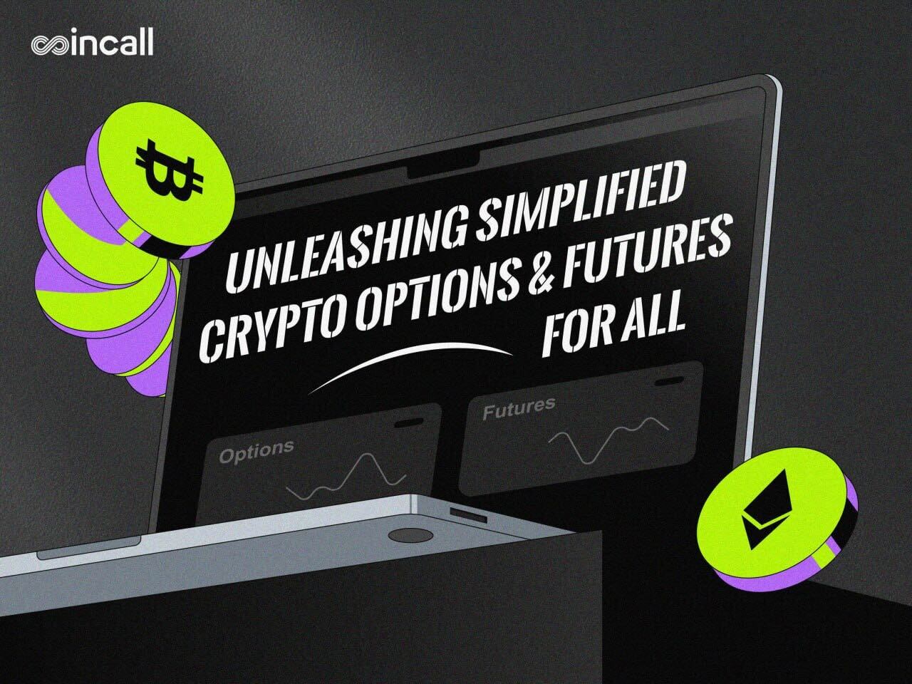 The No-Fuss Platform for Crypto Options and Futures Trading
