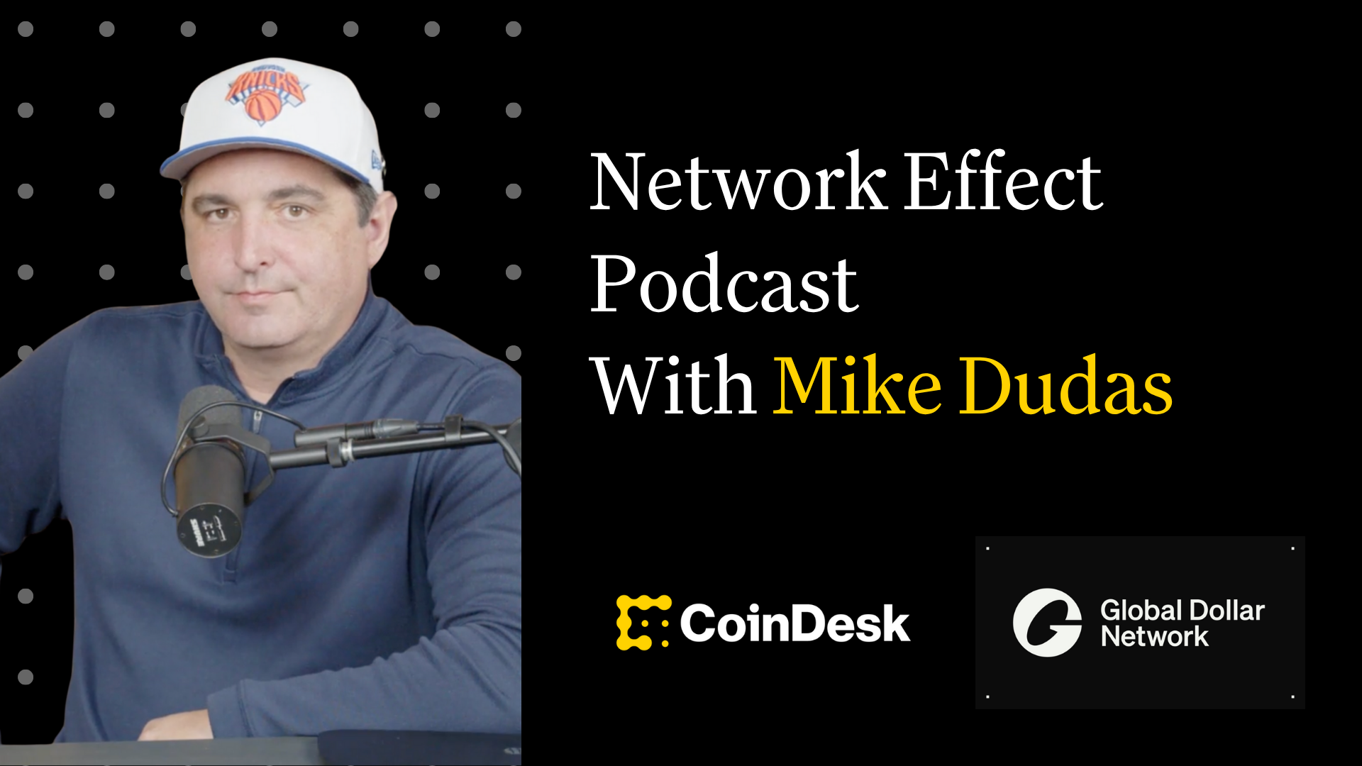 Special Edition: Network Effect Podcast With Mike Dudas