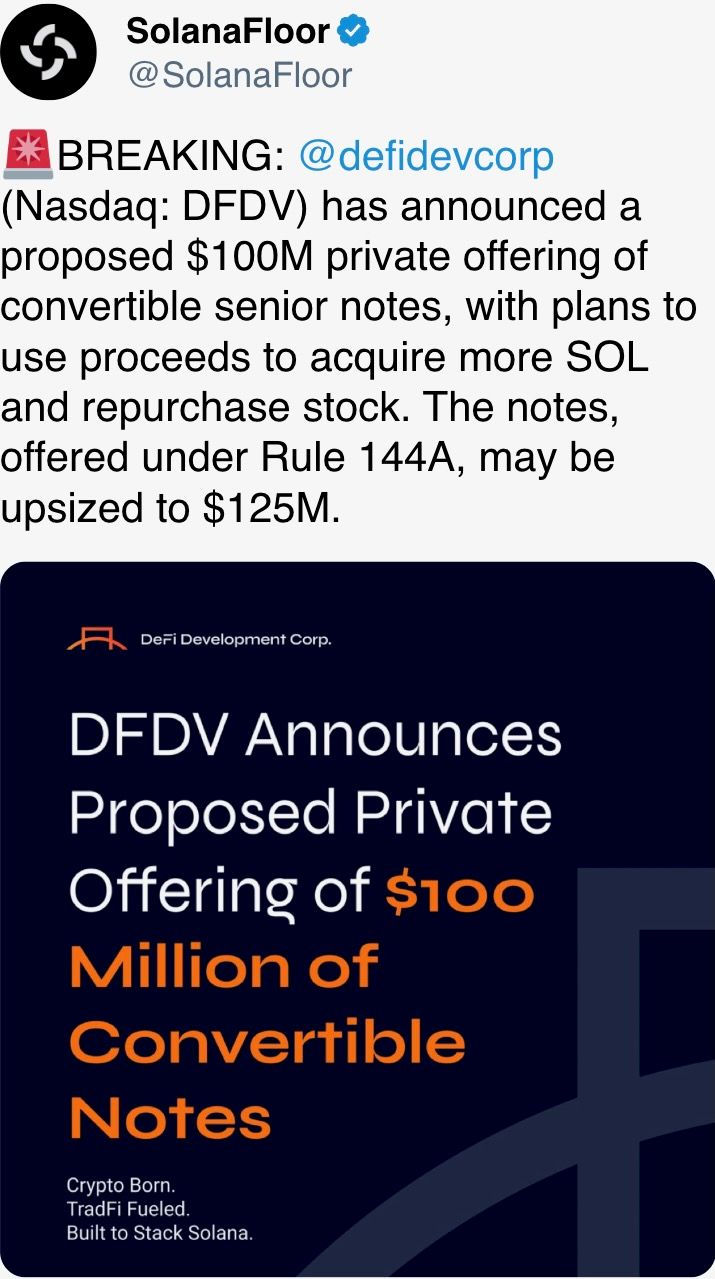 DFDV has announced a proposed $100M private offering of convertible senior notes, with plans to use proceeds to acquire more SOL DFDV has announced a proposed $100M private offering of convertible senior notes, with plans to use proceeds to acquire more SOL