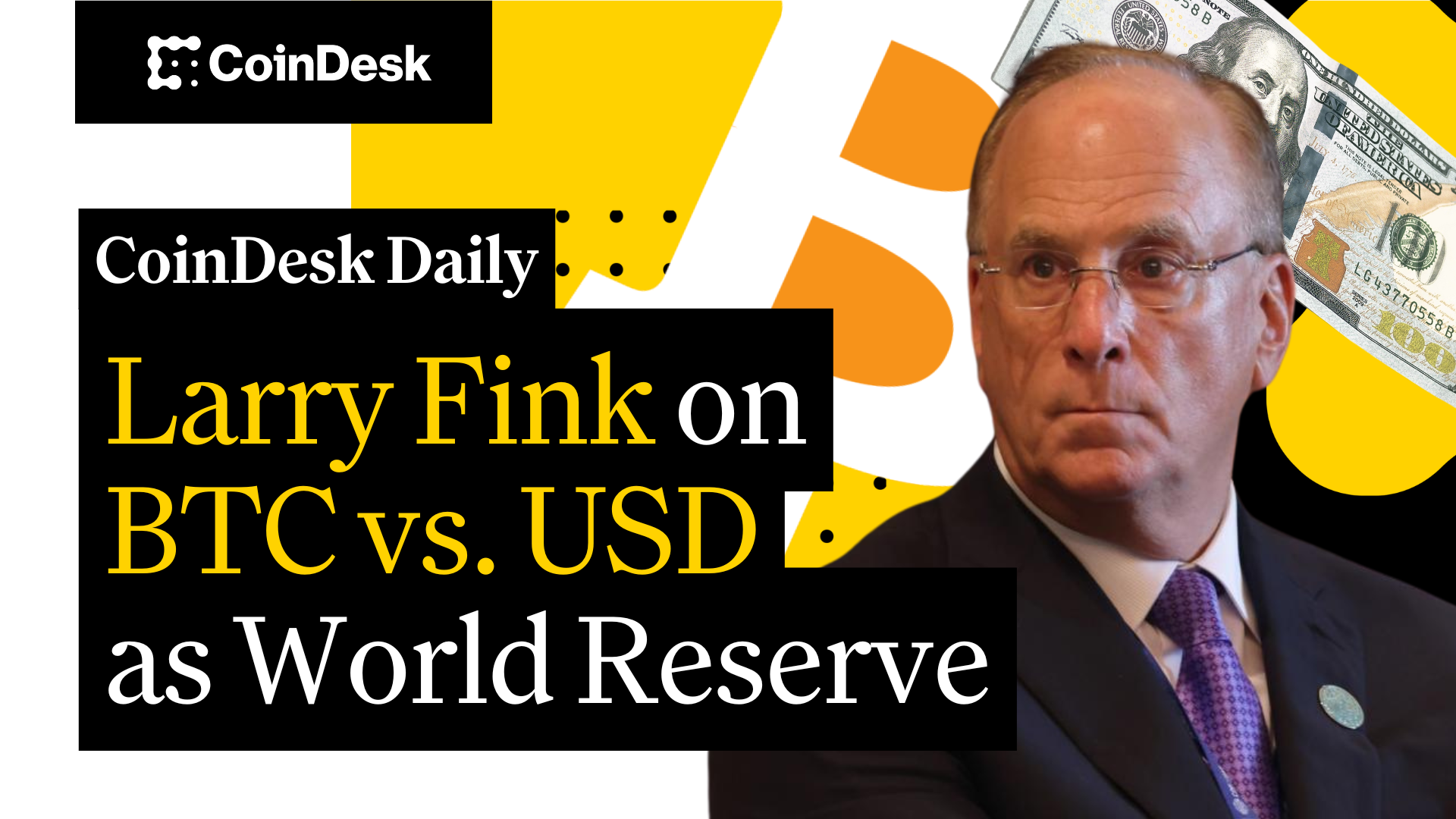 bitcoin-could-disrupt-usd-s-role-as-world-reserve-blackrock-ceo