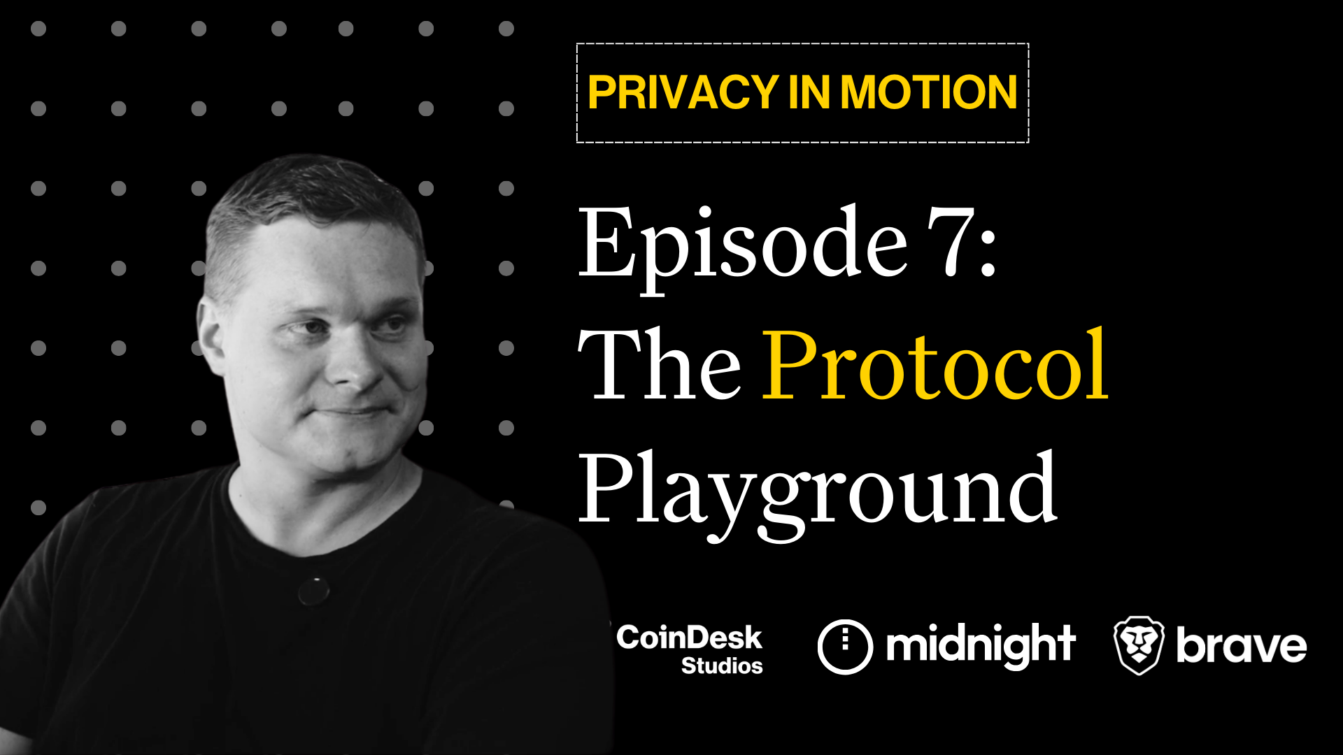 Episode 7: The Protocol Playground