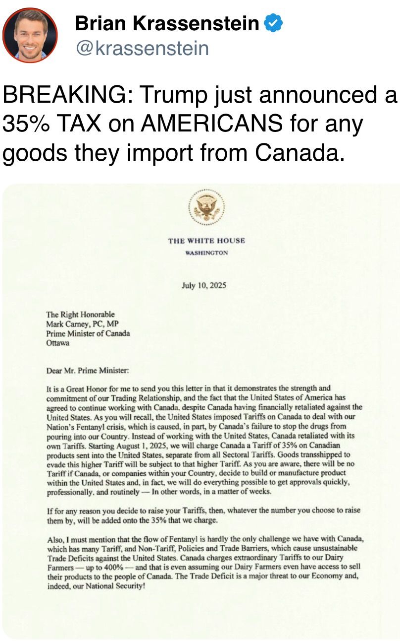 Trump just announced a 35% TAX on AMERICANS for any goods they import from Canada. Trump just announced a 35% TAX on AMERICANS for any goods they import from Canada.